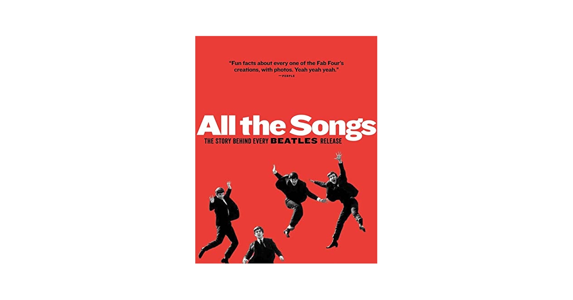 All The Songs: The Story Behind Every Beatles Release